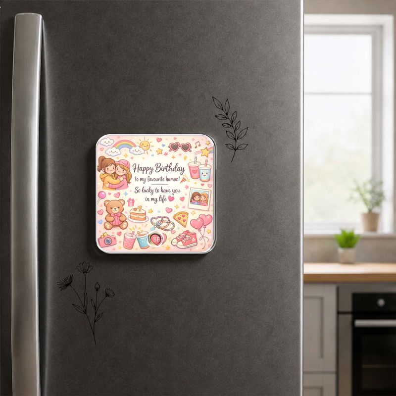 Happy Birthday to My Favourite Human Quote Musical Fridge Magnet with Rechargeable Speaker | Birthday Gift for Best Friend, Girlfriend, Sister | Birthday Return Gift